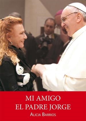 MI AMIGO EL PADRE JORGE | 9788415980971 | ALICIA BARRIOS | Galatea Llibres | Librería online de Reus, Tarragona | Comprar libros en catalán y castellano online