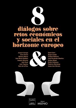 8 DIALOGOS SOBRE RETOS ECONOMICOS Y SOCIALES EN EL HORIZONTE EUROPEO | 9788497437356 | VARIOS AUTORES | Galatea Llibres | Librería online de Reus, Tarragona | Comprar libros en catalán y castellano online