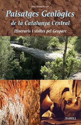 PAISATGES GEOLÒGICS DE LA CATALUNYA CENTRAL | 9788492811823 | GIRABALT GUITART, JOSEP | Galatea Llibres | Llibreria online de Reus, Tarragona | Comprar llibres en català i castellà online