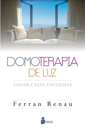 DOMOTERAPIA DE LUZ | 9788416579600 | RENAU, JOSÉ FERNANDO | Galatea Llibres | Librería online de Reus, Tarragona | Comprar libros en catalán y castellano online
