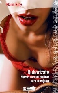 RUBORIZATE -NUEVE CUENTOS EROTICOS PARA SONROJARSE- | 9788496754287 | GRAY, MARIE | Galatea Llibres | Librería online de Reus, Tarragona | Comprar libros en catalán y castellano online