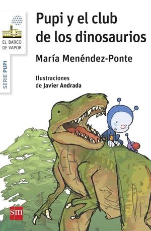 BVBPU. 3 PUPI Y EL CLUB DE LOS DINOSAURI | 9788467575361 | MENÉNDEZ-PONTE, MARÍA | Galatea Llibres | Llibreria online de Reus, Tarragona | Comprar llibres en català i castellà online