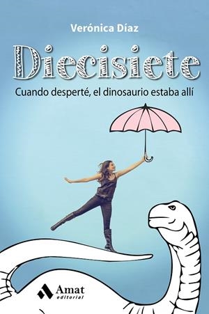 DIECISIETE | 9788497358477 | DÍAZ AZNAR, VERÓNICA | Galatea Llibres | Librería online de Reus, Tarragona | Comprar libros en catalán y castellano online