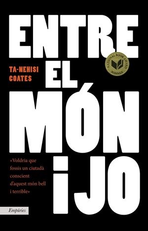 ENTRE EL MÓN I JO | 9788416367719 | COATES, TA-NEHISI | Galatea Llibres | Librería online de Reus, Tarragona | Comprar libros en catalán y castellano online