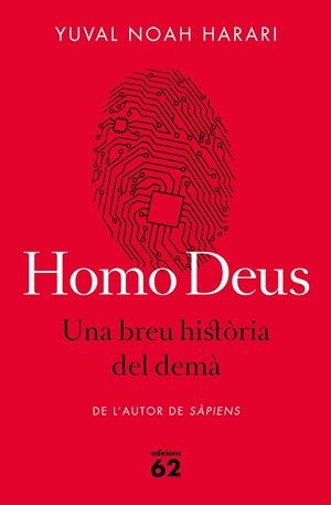 HOMO DEUS. UNA BREU HISTÒRIA DEL DEMÀ | 9788429775273 | HARARI, YUVAL NOAH | Galatea Llibres | Llibreria online de Reus, Tarragona | Comprar llibres en català i castellà online