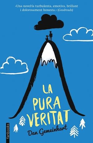 LA PURA VERITAT | 9788416297962 | GEMEINHART, DAN | Galatea Llibres | Llibreria online de Reus, Tarragona | Comprar llibres en català i castellà online