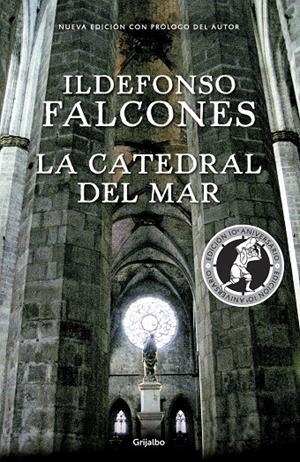 LA CATEDRAL DEL MAR (EDICIÓN CONMEMORATIVA 10º ANIVERSARIO) | 9788425354755 | FALCONES, ILDEFONSO | Galatea Llibres | Llibreria online de Reus, Tarragona | Comprar llibres en català i castellà online