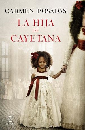 LA HIJA DE CAYETANA | 9788467047738 | POSADAS, CARMEN | Galatea Llibres | Llibreria online de Reus, Tarragona | Comprar llibres en català i castellà online