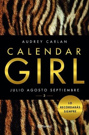 CALENDAR GIRL 3. JULIO, AGOSTO, SEPTIEMBRE | 9788408159636 | CARLAN, AUDREY | Galatea Llibres | Librería online de Reus, Tarragona | Comprar libros en catalán y castellano online