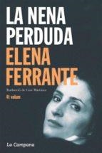 LA NENA PERDUDA (DUES AMIGUES, 4) | 9788416863020 | FERRANTE, ELENA | Galatea Llibres | Llibreria online de Reus, Tarragona | Comprar llibres en català i castellà online