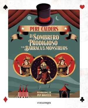 EL SOMBRERO PRODIGIOSO Y LA BARRACA DE LOS MONSTRUOS | 9788416605330 | CALDERS, PERE | Galatea Llibres | Librería online de Reus, Tarragona | Comprar libros en catalán y castellano online