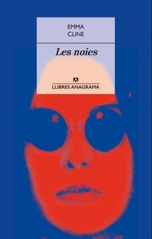 LES NOIES | 9788433915368 | CLINE, EMMA | Galatea Llibres | Llibreria online de Reus, Tarragona | Comprar llibres en català i castellà online