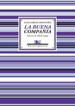 LA BUENA COMPAÑÍA | 9788416685639 | GARCÍA MONTERO, LUIS | Galatea Llibres | Llibreria online de Reus, Tarragona | Comprar llibres en català i castellà online