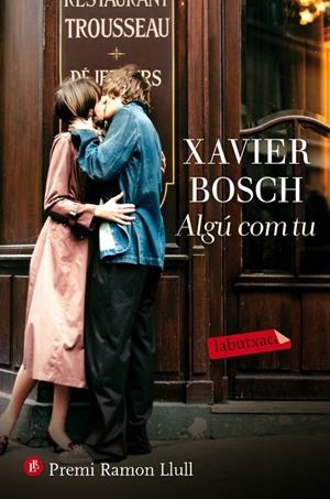 ALGÚ COM TU | 9788416600335 | XAVIER BOSCH | Galatea Llibres | Librería online de Reus, Tarragona | Comprar libros en catalán y castellano online