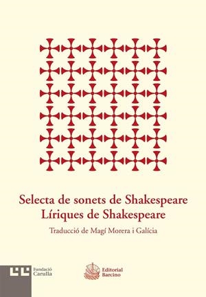 SELECTA DE SONETS DE SHAKESPEARE. LÍRIQUES DE SHAKESPEARE | 9788472268012 | SHAKESPEARE, WILLIAM | Galatea Llibres | Librería online de Reus, Tarragona | Comprar libros en catalán y castellano online