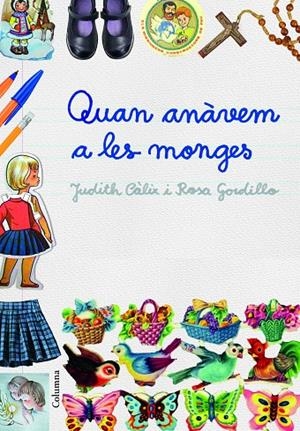 QUAN ANÀVEM A LES MONGES | 9788466421614 | CÀLIX PIÑERO, JUDITH; GORDILLO MÉNDEZ, ROSA | Galatea Llibres | Llibreria online de Reus, Tarragona | Comprar llibres en català i castellà online