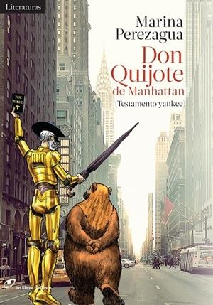 DON QUIJOTE DE MANHATTAN (TESTAMENTO YANKEE) | 9788415070726 | PEREZAGUA, MARINA | Galatea Llibres | Llibreria online de Reus, Tarragona | Comprar llibres en català i castellà online