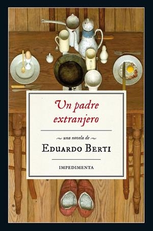 UN PADRE EXTRANJERO | 9788416542543 | BERTI, EDUARDO | Galatea Llibres | Llibreria online de Reus, Tarragona | Comprar llibres en català i castellà online