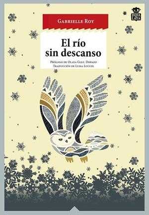 EL RÍO SIN DESCANSO | 9788416537082 | ROY, GABRIELLE | Galatea Llibres | Librería online de Reus, Tarragona | Comprar libros en catalán y castellano online