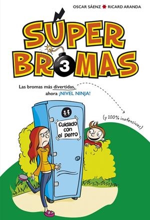 SUPERBROMAS 3. ¡NIVEL NINJA! | 9788490436264 | SAENZ, OSCAR/ARANDA, RICARD | Galatea Llibres | Librería online de Reus, Tarragona | Comprar libros en catalán y castellano online