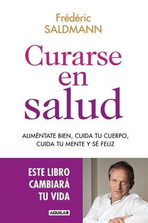 CURARSE EN SALUD | 9788403515369 | SALDMANN, DR. FREDERIC | Galatea Llibres | Librería online de Reus, Tarragona | Comprar libros en catalán y castellano online