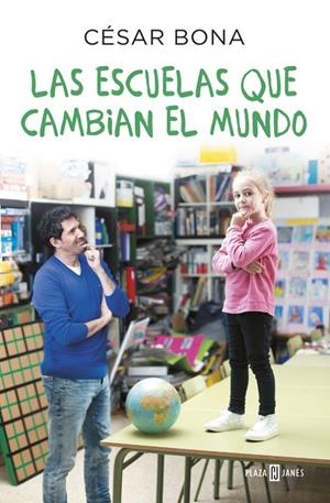 LAS ESCUELAS QUE CAMBIAN EL MUNDO | 9788401017490 | BONA, CESAR | Galatea Llibres | Llibreria online de Reus, Tarragona | Comprar llibres en català i castellà online