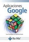 APLICACIONES GOOGLE | 9788499646527 | RODRIGUEZ DE SEPULVEDA, DAVID | Galatea Llibres | Librería online de Reus, Tarragona | Comprar libros en catalán y castellano online