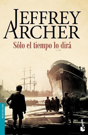SÓLO EL TIEMPO LO DIRÁ | 9788408158745 | ARCHER, JEFFREY | Galatea Llibres | Llibreria online de Reus, Tarragona | Comprar llibres en català i castellà online