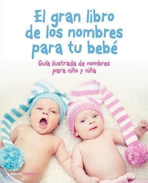 EL GRAN LIBRO DE LOS NOMBRES PARA TU BEBÉ | 9788448022488 | Galatea Llibres | Librería online de Reus, Tarragona | Comprar libros en catalán y castellano online