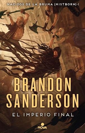 EL IMPERIO FINAL (NACIDOS DE LA BRUMA 1) | 9788466658898 | SANDERSON, BRANDON | Galatea Llibres | Llibreria online de Reus, Tarragona | Comprar llibres en català i castellà online