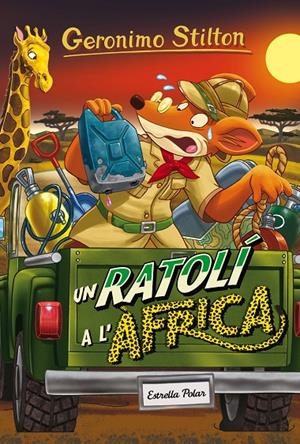 UN RATOLÍ A L'ÀFRICA. STILTON 62 | 9788491370147 | Galatea Llibres | Librería online de Reus, Tarragona | Comprar libros en catalán y castellano online