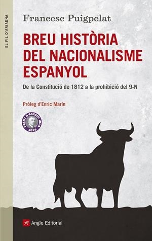 BREU HISTÒRIA DEL NACIONALISME ESPANYOL | 9788415307426 | PUIGPELAT VALLS, FRANCESC | Galatea Llibres | Llibreria online de Reus, Tarragona | Comprar llibres en català i castellà online