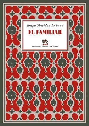 EL FAMILIAR; SEGUIDO DE TE VERDE | 9788416034253 | SHERIDAN, JOSEPH | Galatea Llibres | Llibreria online de Reus, Tarragona | Comprar llibres en català i castellà online