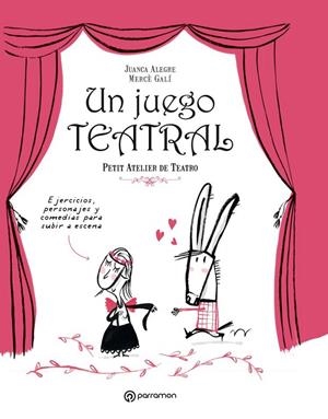UN JUEGO TEATRAL | 9788434210189 | ALEGRE, JUANCA/GALÍ, MERCÈ | Galatea Llibres | Llibreria online de Reus, Tarragona | Comprar llibres en català i castellà online