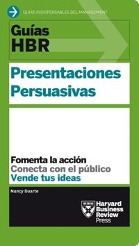 PRESENTACIONES PERSUASIVAS | 9788494562921 | DUARTE, NANCY/HARVARD BUSINESS REVIEW | Galatea Llibres | Librería online de Reus, Tarragona | Comprar libros en catalán y castellano online