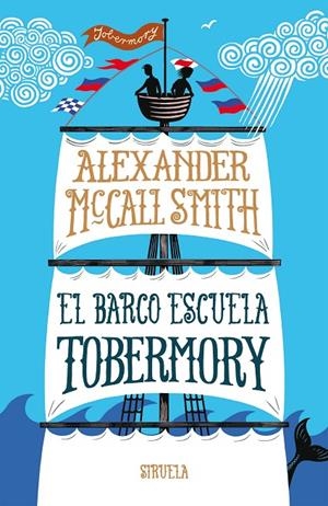 EL BARCO ESCUELA TOBERMORY | 9788416638901 | MCCALL SMITH, ALEXANDER | Galatea Llibres | Llibreria online de Reus, Tarragona | Comprar llibres en català i castellà online