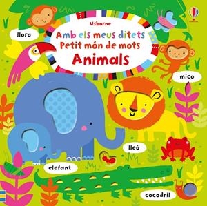 ANIMALS. AMB ELS MEUS DITETS, PETIT MÓN DE MOTS | 9781474920476 | WATT FIONA  BAG | Galatea Llibres | Llibreria online de Reus, Tarragona | Comprar llibres en català i castellà online