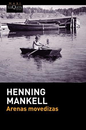 ARENAS MOVEDIZAS | 9788490663189 | MANKELL, HENNING | Galatea Llibres | Llibreria online de Reus, Tarragona | Comprar llibres en català i castellà online