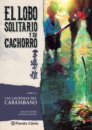 LOBO SOLITARIO Y SU CACHORRO 16/20 | 9788416636716 | KOIKE, KAZUO / GOSEKI KOJIMA | Galatea Llibres | Librería online de Reus, Tarragona | Comprar libros en catalán y castellano online
