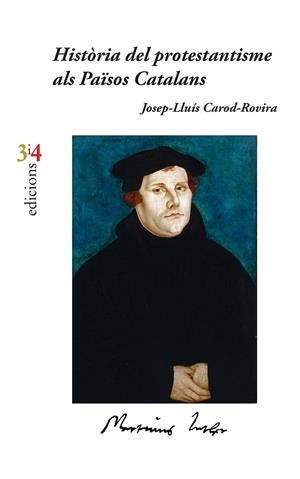 HISTÒRIA DEL PROTESTANTISME ALS PAÏSOS CATALANS | 9788416789023 | CAROD-ROVIRA, JOSEP-LLUÍS | Galatea Llibres | Librería online de Reus, Tarragona | Comprar libros en catalán y castellano online