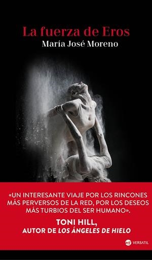 LA FUERZA DE EROS | 9788416580507 | MORENO, MARÍA JOSÉ | Galatea Llibres | Llibreria online de Reus, Tarragona | Comprar llibres en català i castellà online