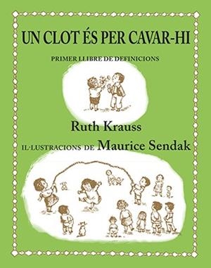 UN CLOT ÉS PER CAVAR-HI | 9788484642442 | KRAUSS, RUTH | Galatea Llibres | Librería online de Reus, Tarragona | Comprar libros en catalán y castellano online