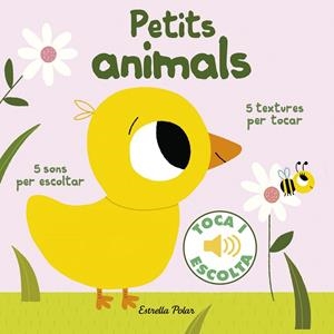 PETITS ANIMALS. TOCA I ESCOLTA | 9788416522477 | BILLET, MARION | Galatea Llibres | Librería online de Reus, Tarragona | Comprar libros en catalán y castellano online