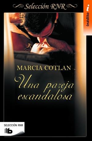 UNA PAREJA ESCANDALOSA | 9788490702840 | COTLAN, MARCIA | Galatea Llibres | Llibreria online de Reus, Tarragona | Comprar llibres en català i castellà online