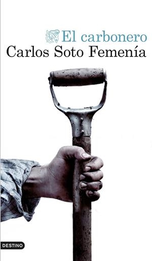 EL CARBONERO | 9788423351404 | SOTO FEMENÍA, CARLOS | Galatea Llibres | Llibreria online de Reus, Tarragona | Comprar llibres en català i castellà online