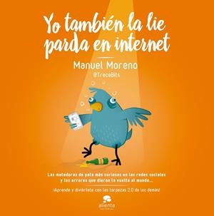 YO TAMBIÉN LA LIE PARDA EN INTERNET | 9788498753905 | MORENO MOLINA, MANUEL | Galatea Llibres | Llibreria online de Reus, Tarragona | Comprar llibres en català i castellà online