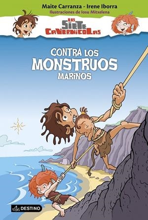 CONTRA LOS MONSTRUOS MARINOS. LOS SIETE CAVERNÍCOLAS 4 | 9788408150343 | CARRANZA, MAITE / IRENE IBORRA | Galatea Llibres | Librería online de Reus, Tarragona | Comprar libros en catalán y castellano online