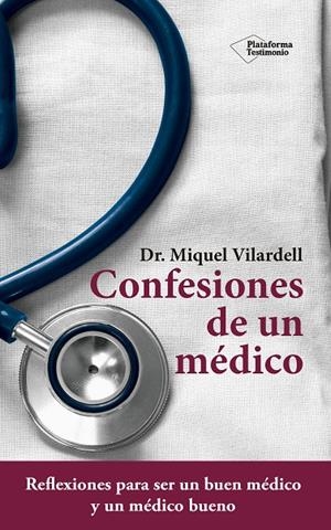 CONFESIONES DE UN MÉDICO | 9788416620869 | VILARDELL TARRÈS, MIQUEL | Galatea Llibres | Librería online de Reus, Tarragona | Comprar libros en catalán y castellano online