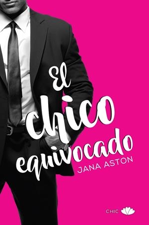 EL CHICO EQUIVOCADO | 9788416223527 | ASTON, JANA | Galatea Llibres | Llibreria online de Reus, Tarragona | Comprar llibres en català i castellà online