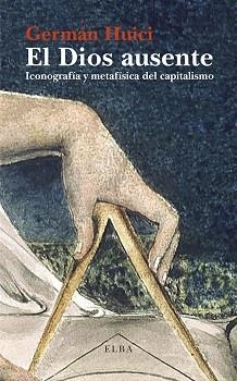 EL DIOS AUSENTE | 9788494366697 | HUICI, GERMÁN | Galatea Llibres | Llibreria online de Reus, Tarragona | Comprar llibres en català i castellà online